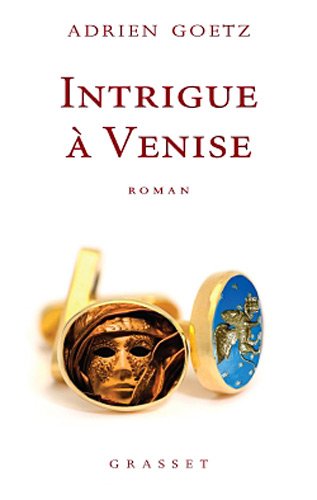 couverture de : Intrigue &agrave; Venise